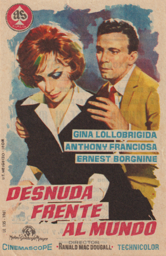 Desnuda frente al mundo (Go Naked in the World), Ranald Mac Dougall, 1961. Cine Central 26-2-1962