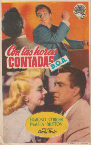Con las horas contadas (D.O.A. (DOA)), Rudolph Maté, 1949. Cine Central 02-3-1953